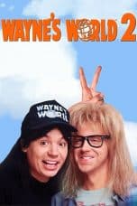 Nonton Wayne's World 2 (1993) Subtitle Indonesia